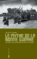 Mythe de la bonne guerre (Le) [ancienne édition]